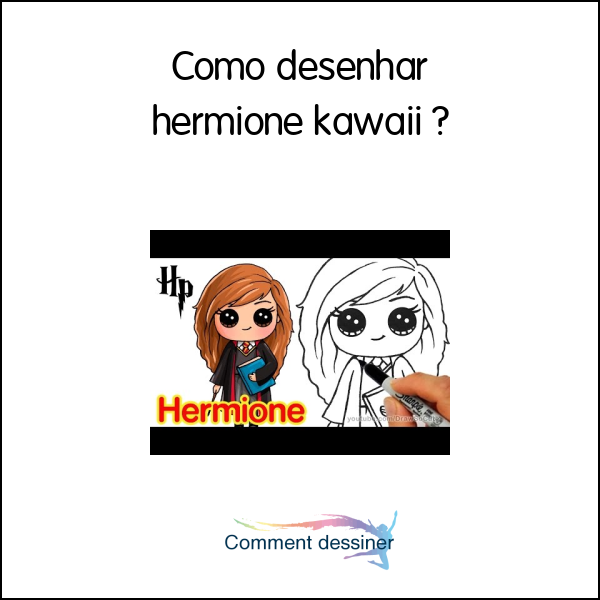 Como desenhar hermione kawaii